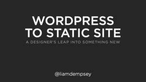 WordPress to Static Site