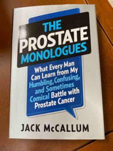 The Prostate Monologues by Jack McCallum