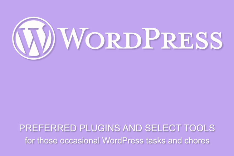 Preferred WordPress plugins and tools